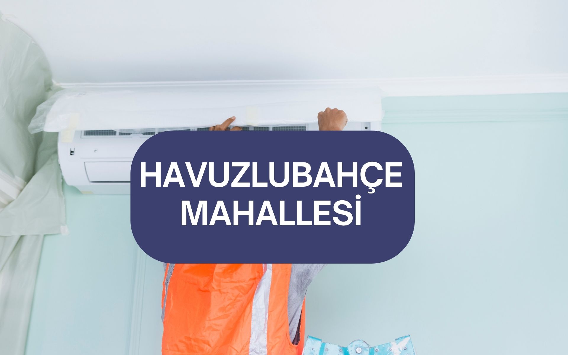 Havuzlubahçe Mahallesi Klima Servisi, Bakım ve Tamir | Adana Elit Klima
