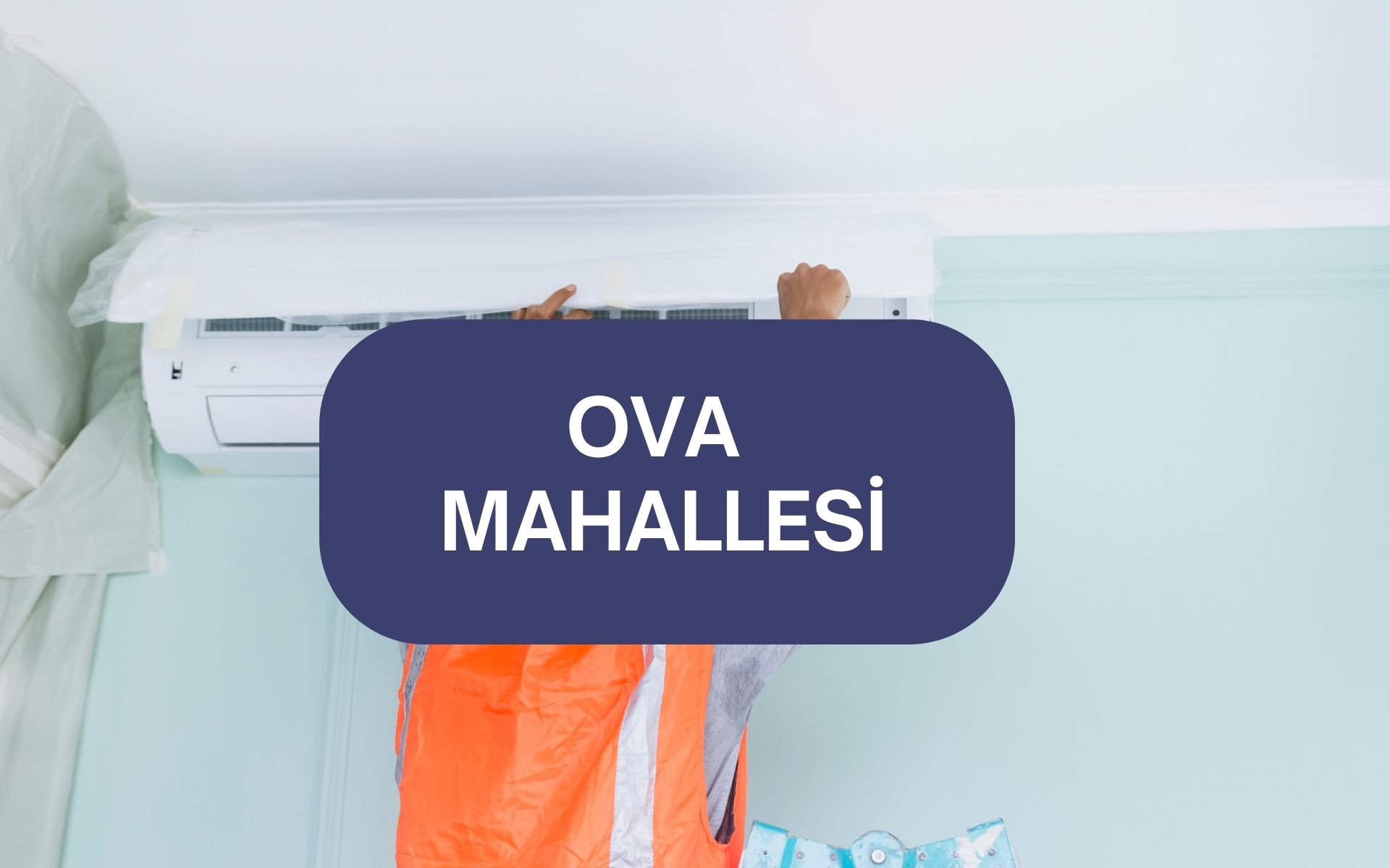 Ova Mahallesi Klima Servisi, Bakım ve Tamir | Adana Elit Klima